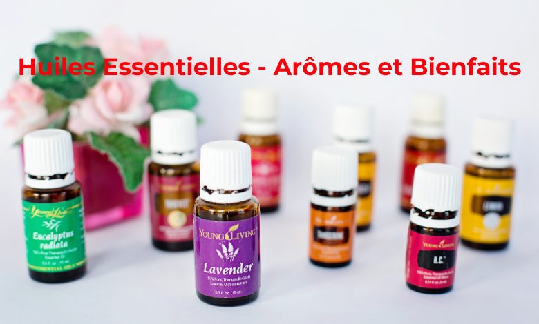 Huiles Essentielles - Arômes et Bienfaits