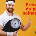 Comment Prendre du Poids de Manière Saine Astuces et Conseils