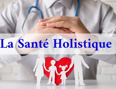 La Santé Holistique